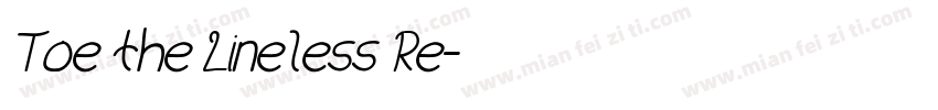 Toe the Lineless Re字体转换